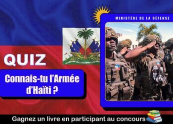 Participez à la rubrique « Connais-tu l'Armée d'Haïti » et gagnez des ouvrages d'auteurs haïtiens